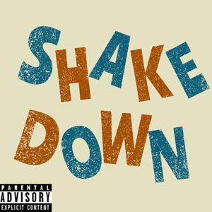 Shake Down (Explicit)