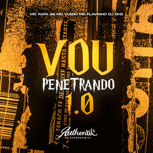 Vou Penetrando 1.0 (Explicit)