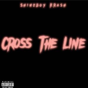 Cross The Line (Explicit)