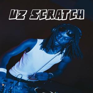 Uz Scratch (feat. DJ ADAMM)