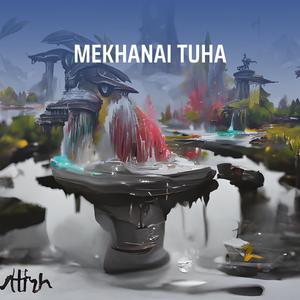 Mekhanai Tuha