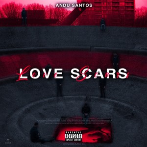 Love Scars (Explicit)