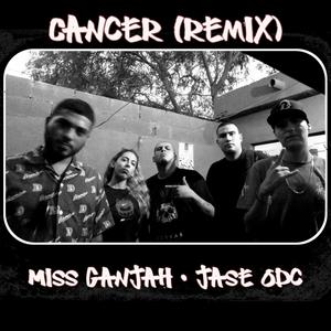 Cancer(feat. Jase Odc) (Remix)