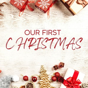 Our First Christmas