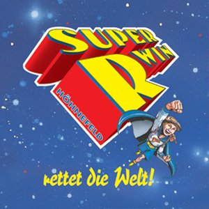 Super-R-Win rettet die Welt