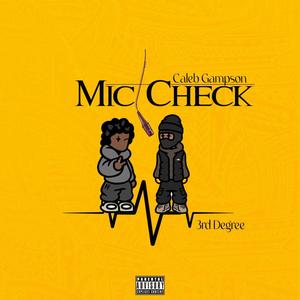 Mic Check Freestyle (feat. 3rd Degree) [Explicit]