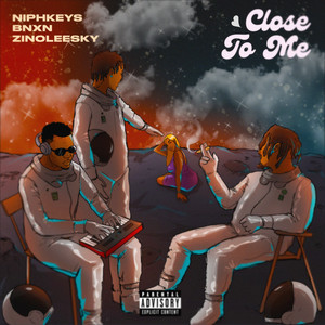Close To Me (Explicit)