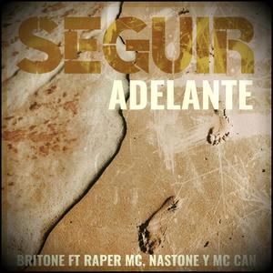 Seguir adelante(feat. Raper Mc, Nastone y Mc Can) (Explicit)