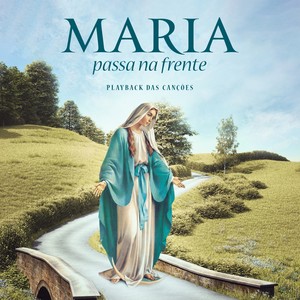 Maria, Passa na Frente (Playback das Canções)