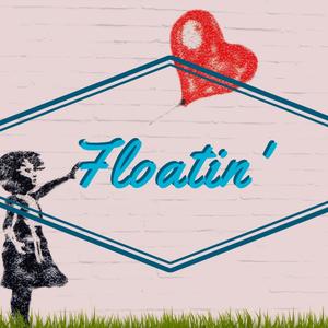 Floatin'(feat. Andy G)