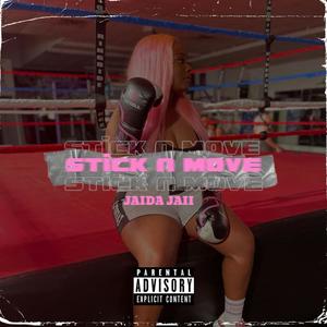 Stick & Move (Explicit)