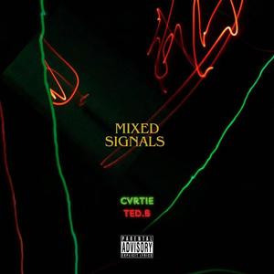 MIXED SIGNALS (feat. Ted.B)