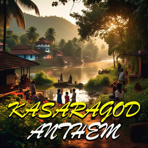 Kasaragod Anthem