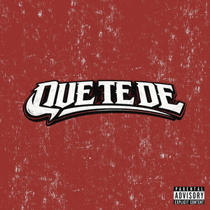 Que Te De (feat. Look DC, Coco Palmer & Lit White)