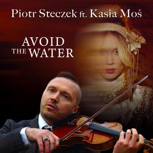 Avoid the Water (Radio Edit)