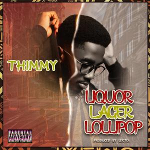 Liquor Lager Lollipop (Explicit)