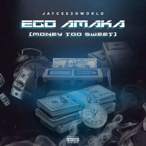 Ego Amaka (Money Too Sweet)