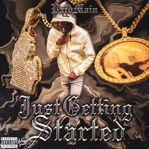 Just getting started (Explicit)