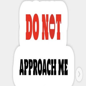 Don’t Approach Me (Explicit)