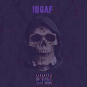 IDGAF (Explicit)