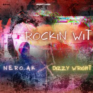 Rockin Wit (feat. Dizzy Wright) [Explicit]