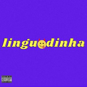 Linguadinha (Explicit)