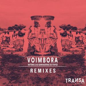 Voimbora feat As Ganhadeiras de Itapuã (G. Felix Remix)