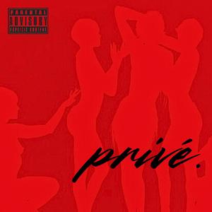 PRIVÉ (feat. Crazypontotreze) [Explicit]