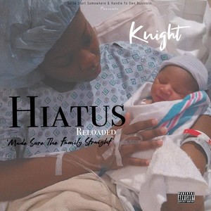 Hiatus (Reloaded) [Explicit]