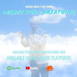 The legacy still breathing (feat. Eric Mumba)