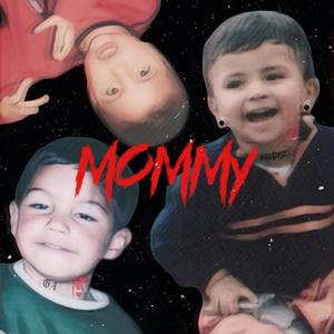 Mommy (feat. Bertis & Rick Bear)