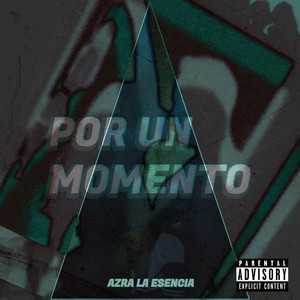 Por un Momento (Explicit)