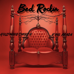 “Bed Rockin”