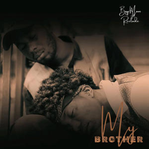 My Brother (feat. Reelade)