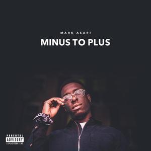 Minus to Plus (feat. Geovarn) (Explicit)