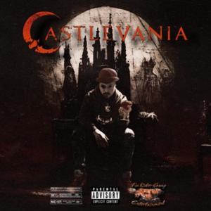 CASTLEVANIA (feat. Count Drac4L) [Explicit]