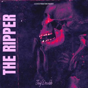 THE RIPPER (Explicit)