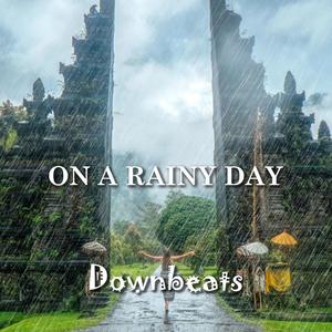 On a Rainy Day