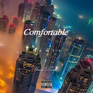 Comfortable (Remix)