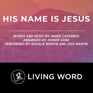 His Name Is Jesus (feat. Marie Caparros, Rosalie Martin & Jodi Martin)