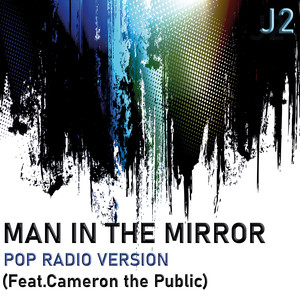 Man in the Mirror (Pop Radio Version) [feat. Cameron the Public]