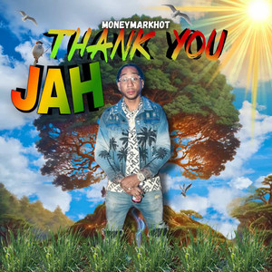 Thank You Jah