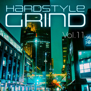 Hardstyle Grind, Vol. 11