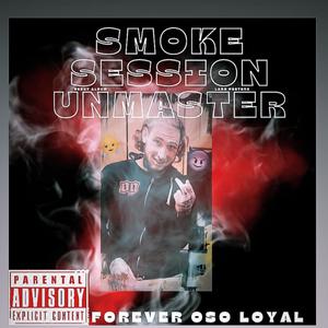 Smoke Session Unmastered (Explicit)