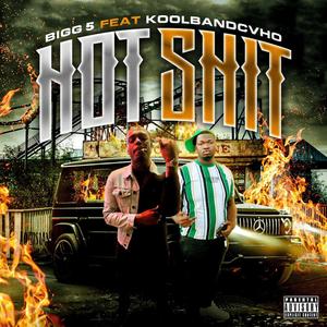 Hot **** Bigg 5 (feat. Koolbandz) (Explicit)