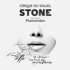 Cirque du Soleil: Stone - Hommage à Plamondon