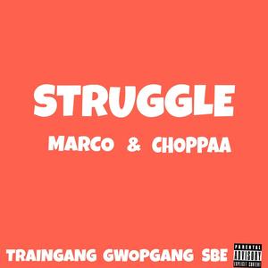 STRUGGLE (Explicit)