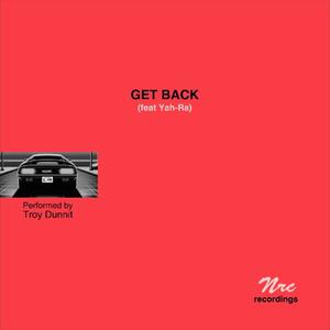 Get Back (feat. Yah-Ra)