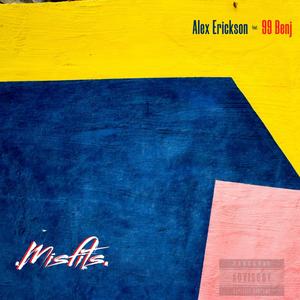 Misfits(feat. 99 Benj) (Explicit)
