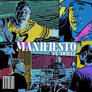 Manifiesto (feat. Xhavez) (Explicit)
